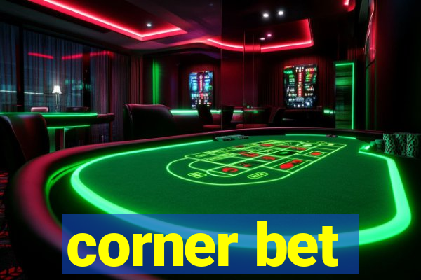 corner bet